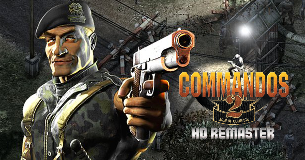 Zockerpuls - Commandos 2 HD Remaster leider schlechter als das Original