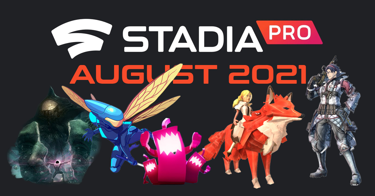 Zockerpuls - Stadia Pro August 2021- 5 neue Gratis-Spiele und weitere Stadia-News