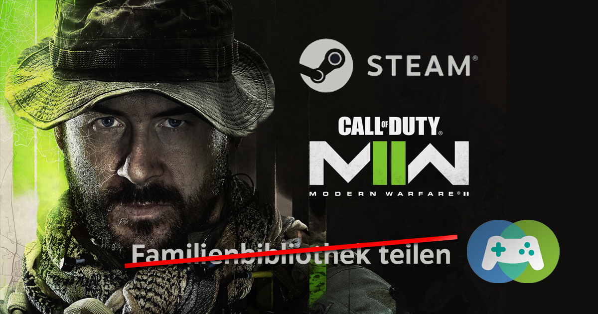 Zockerpuls - Steam-Familienbibliothek für Call of Duty- Modern Warfare 2 gestrichen